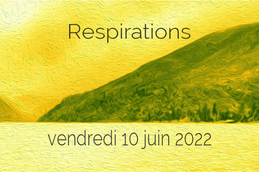 Respirations # 10 juin 2022 - Rencontre avec Catherine Maillard