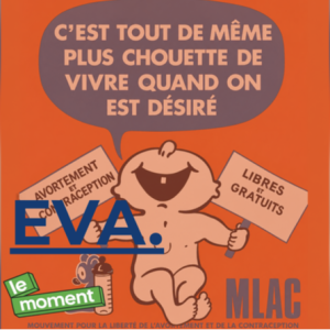EVA - C’est Le Moment de parler d’avortement - Le moment