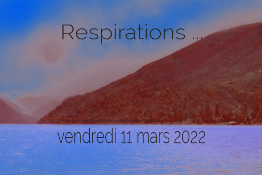Respirations # 11 mars 2022 - Rencontre avec Galya Ortega et Bertrand Pierre