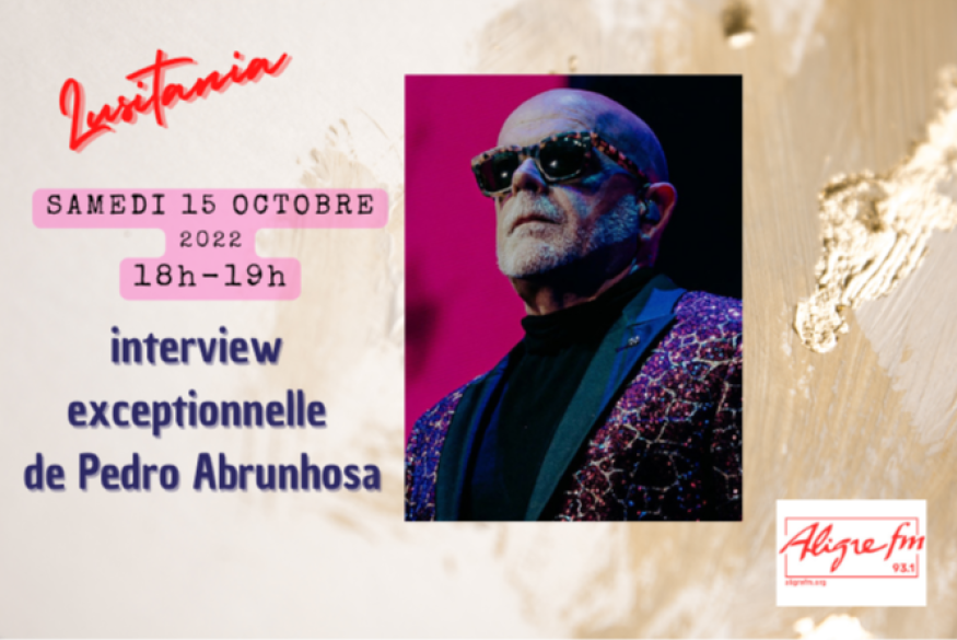 Lusitania # 15 octobre 2022 - Pedro Abrunhosa