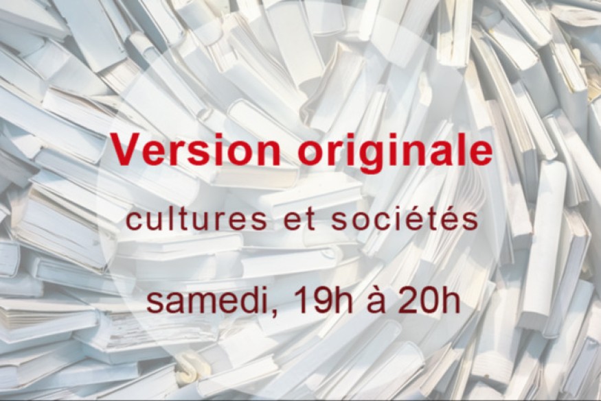 Version originale # 28 janvier 2023 – Invitée : Claire Riffard