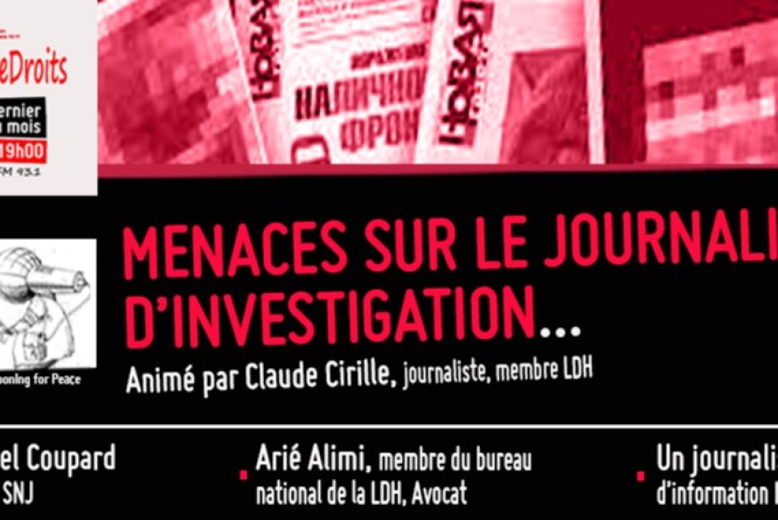 Fréquence Droits # 30 janvier 2023 - Menaces sur le journalisme d'investigation