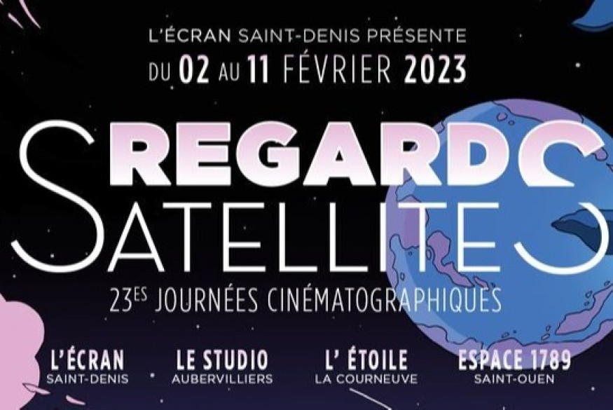 Vive le cinéma ! # 20 février 2023 - Perspectives : À Saint-Denis, le cinéma par ses satellites